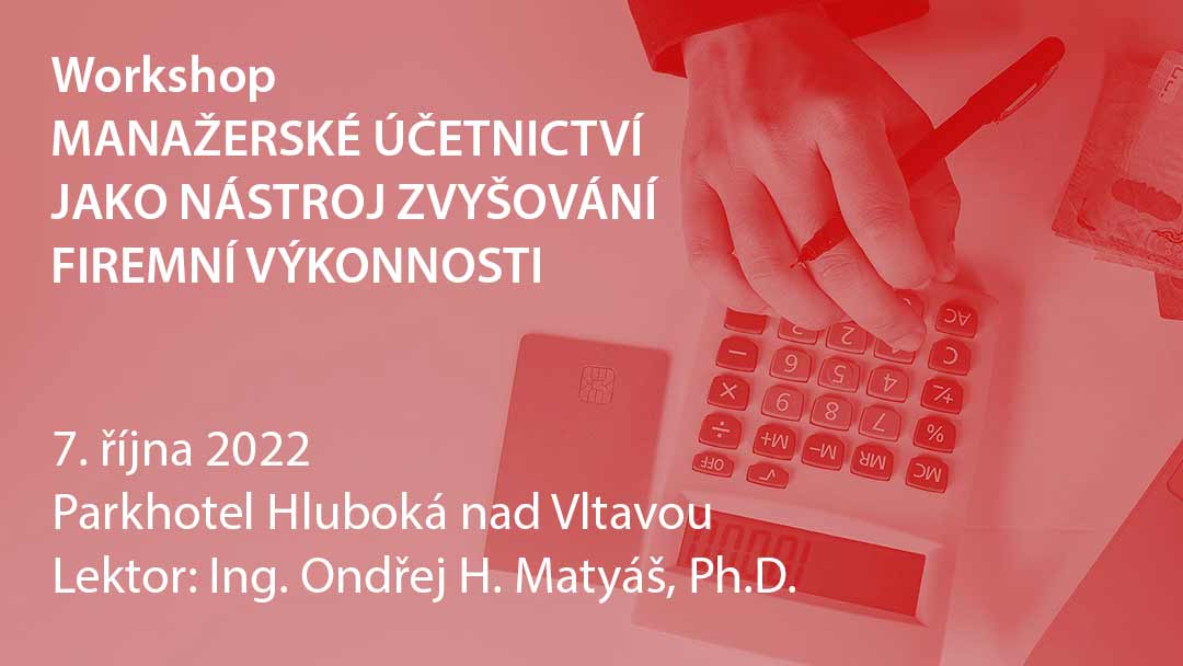 MANAŽERSKÉ ÚČETNICTVÍ JAKO NÁSTROJ ZVYŠOVÁNÍ FIREMNÍ VÝKONNOSTI